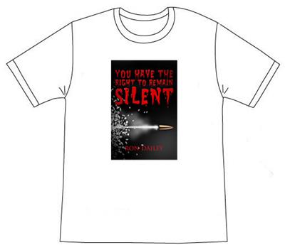You Have the Right to Remain Silent Shirt